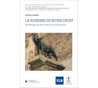 La jeunesse de notre droit: Archétypes de droit romain en droit public