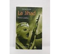 La jihad. Teoria e pratica