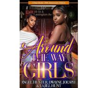 La Jill Hunt Dwayne S. Joseph Angel M. Hunter Around the Way Girls (Tascabile)