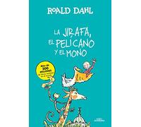 La Jirafa, el Pelícano y el Mono