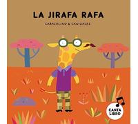 La jirafa Rafa / The Giraffe Rafa