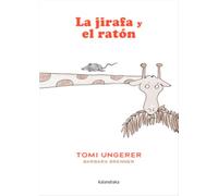 La jirafa y el ratón