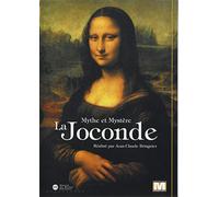 La Joconde : Mythe et mystère