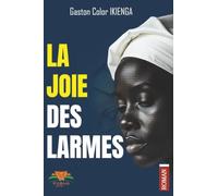 LA JOIE DES LARMES