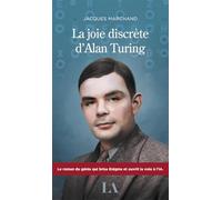 La joie discrète d'Alan Turing