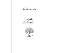 La joie du sentir