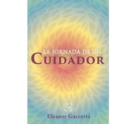 La Jornada De Un Cuidador