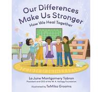La June Montgomery Tabron Our Differences Make Us Stronger (Copertina rigida)