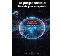 La jungle sociale: Brain OS Series - Tome 05
