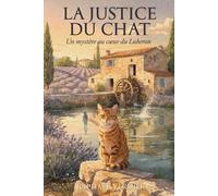 La Justice du Chat: Enquête et suspense dans un cosy mystery en Provence
