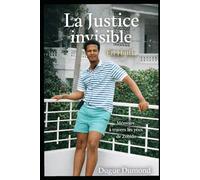 La Justice invisible - En Haïti: Mémoire à travers les yeux de Zobido