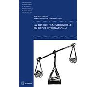 La justice transitionnelle en droit international