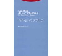 La justicia de los vencedores: De Nuremberg a Bagdad