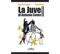 La Juve di Antonio Conte. Fare la partita