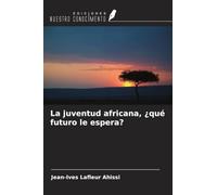La juventud africana, ¿qué futuro le espera?