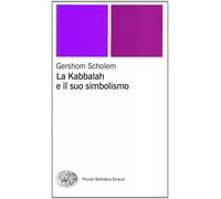 La kabbalah e il suo simbolismo - Scholem Gershom
