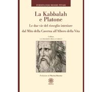 Libri Pitari Ferdinando Moshe - La Kabbalah E Platone. Le Due Vie Del Risveglio