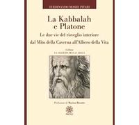 Libri Pitari Ferdinando Moshe - La Kabbalah E Platone. Le Due Vie Del Risveglio
