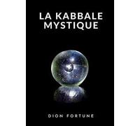 La Kabbale mystique