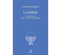La Kabbale: Une introduction origines, thèmes et biographie