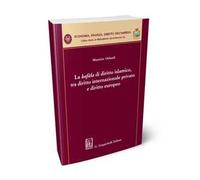 La kafala di diritto islamico, tra diritto internazionale privato e diritto europeo