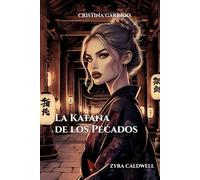 La Katana de los Pecados: Zyra Caldwell