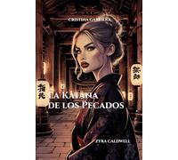 La Katana de los Pecados: Zyra Caldwell: 5
