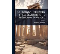 La LÃ(c)gende De Cadmus Et Les Établissements PhÃ(c)niciens En Grèce...