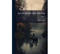 La lÃ(c)gende des siècles