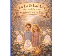 La La & Lae Lae and the Magical Easter Eggs