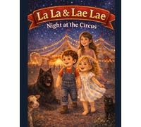 La La & Lae Lae, Night at the Circus