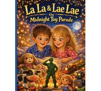 La La & Lae Lae the Midnight Toy Parade