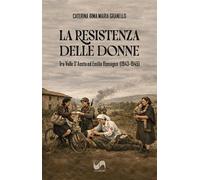 La La resistenza delle donne tra Valle D’Aosta ed Emilia Romagna (1943-1945)