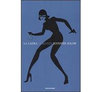 La Ladra - [Arnoldo Mondadori Editore]