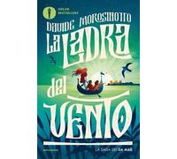 La ladra del vento. La saga dei Da Mar
