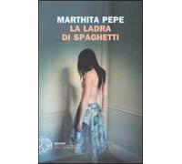 La ladra di spaghetti