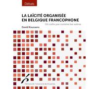 La laïcité organisée en Belgique francophone: Un culte pas comme les autres