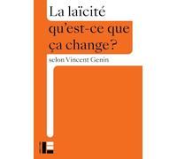 La laïcité: Qu'est-ce que ça change?
