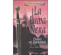 La Lama Nera. Il ciclo della Lama Nera. Vol. 1