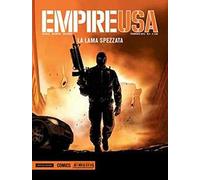 La lama spezzata. Empire Usa. Vol. 4