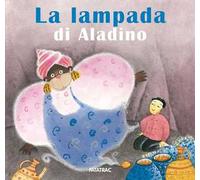 La lampada di Aladino. Ediz. a colori