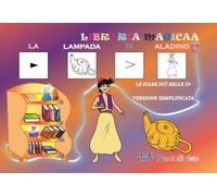 La lampada di Aladino. Le fiabe più belle in versione semplificata. Ediz. CAA