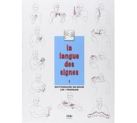 La langue des signes - Tome 1. Introduction à l'histoire et à la grammaire de la langue des signes. Entre les mains des sourds