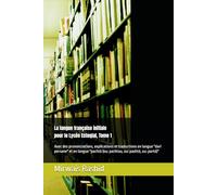 La langue française initiale pour le Lycée Esteqlal, Tome 1: Avec des prononciations, explications et traductions en langue "dari persane" et en langue "pachtó (ou: pachtou, ou: pashtó, ou: partó)"
