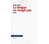 La langue ne rougit pas. Essai - Labère Nelly
