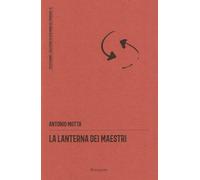La lanterna dei maestri. Nuova ediz.