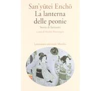 La lanterna delle peonie. Storia di fantasmi