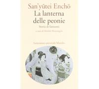 La lanterna delle peonie. Storia di fantasmi - San'yutei Encho