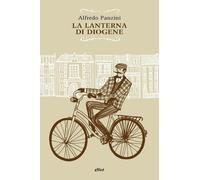 La lanterna di Diogene - Panzini Alfredo