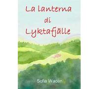 La lanterna di Lyktafjälle